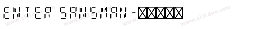 Enter Sansman字体转换